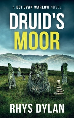 Druid's Moor by Dylan, Rhys