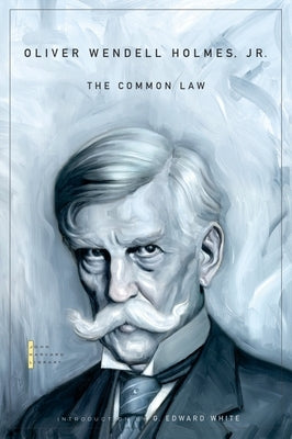 The Common Law by Holmes, Oliver Wendell