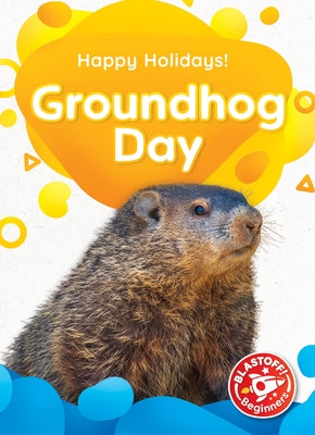 Groundhog Day by Rathburn, Betsy