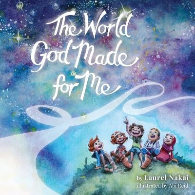 The World God Made For Me by Nakai, Laurel