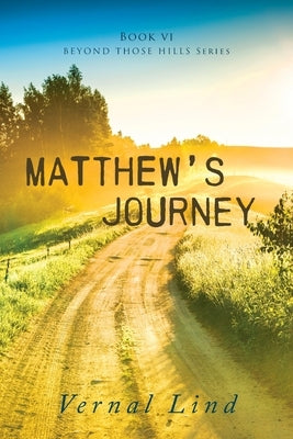 Matthew's Journey by Lind, Vernal