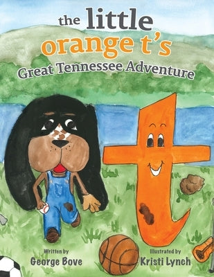 The little orange t's Great Tennessee Adventure by Bove, George