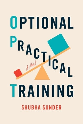 Optional Practical Training by Sunder, Shubha