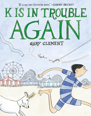 K Is in Trouble Again (a Graphic Novel) by Clement, Gary