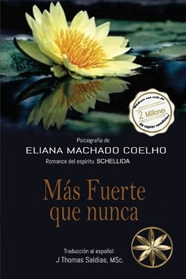 Más fuerte que nunca by Machado Coelho, Eliana