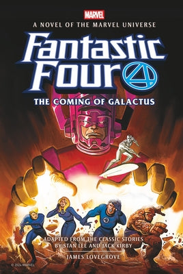 Fantastic Four: The Coming of Galactus Prose Novel by Lovegrove, James