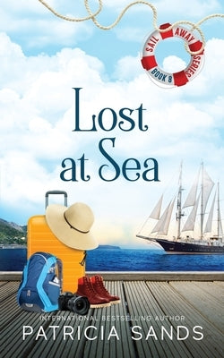 Lost at Sea: A Standalone Novel by Sands, Patricia