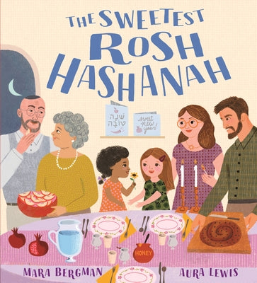 The Sweetest Rosh Hashanah: Festivals of the World by Bergman, Mara