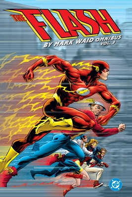 The Flash by Mark Waid Omnibus Vol. 3 by Waid, Mark