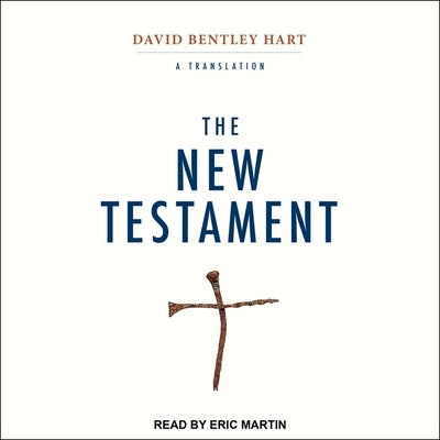 The New Testament Lib/E: A Translation by Martin, Eric