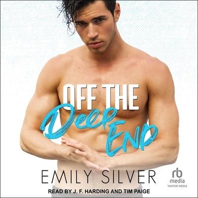 Off the Deep End: A MM Sports Romance by Silver, Emily