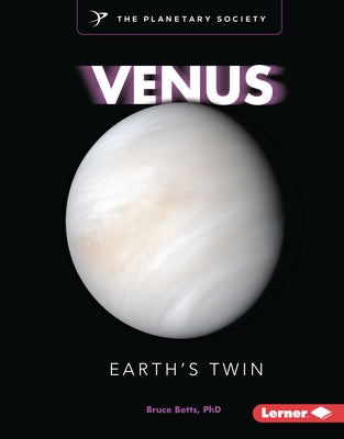 Venus: Earth's Twin by Betts, Bruce