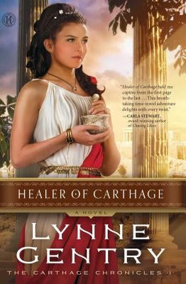 Healer of Carthage by Gentry, Lynne