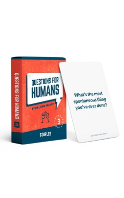 Questions for Humans: Couples Third Edition by Delony, John