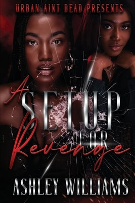 A Setup For Revenge by Williams, Ashley