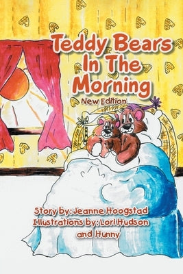 Teddy Bears In The Morning by Hoogstad, Jeanne