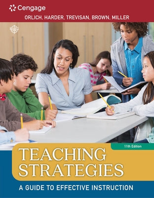 Teaching Strategies: A Guide to Effective Instruction by Orlich, Donald C.