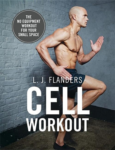 Cell Workout by Flanders, L. J.