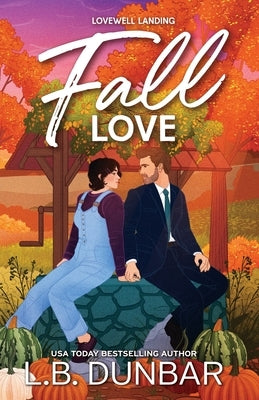 Fall Love by Dunbar, L. B.