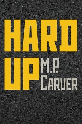 Hard Up by Carver, Mp