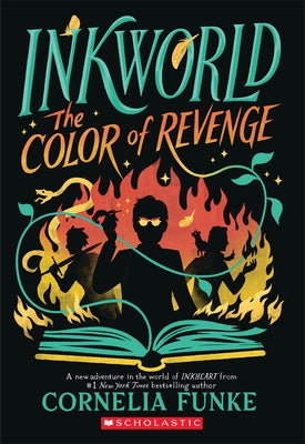 Inkworld: The Color of Revenge by Funke, Cornelia