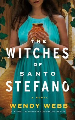 The Witches of Santo Stefano by Webb, Wendy
