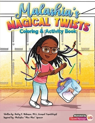 Malashia's Magical Twists: Coloring & Activity Book by Robinson, Hailey