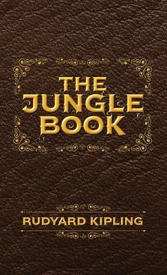 The Jungle Book: The Original Illustrated 1894 Edition by Kipling, Rudyard