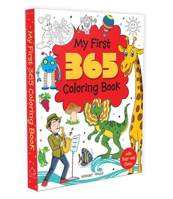 My First 365 Coloring Book: Jumbo Coloring Book for Kids (with Tear Out Sheets) by Wonder House Books