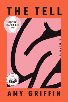 The Tell: Oprah's Book Club: A Memoir by Griffin, Amy