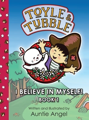 Toyle and Tubble: I Believe In Myself! by Kuo, Auntie Angel