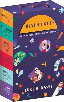 Risen Hope Box Set: The Church Throughout History by Davis, Luke H.