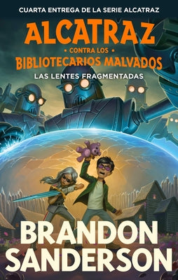 Las Lentes Fragmentadas / The Shattered Lens by Sanderson, Brandon