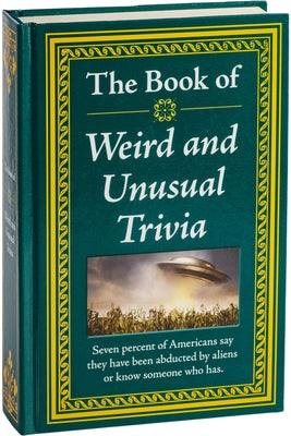 The Book of Weird and Unusual Trivia by Publications International Ltd