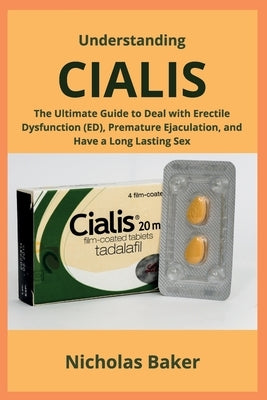 Understanding CIALIS by Baker, Nicholas