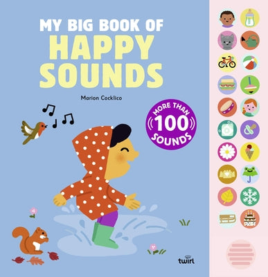 My Big Book of Happy Sounds: Volume 3 by Cocklico, Marion