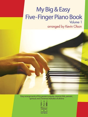 My Big & Easy Five-Finger Piano by Olson, Kevin