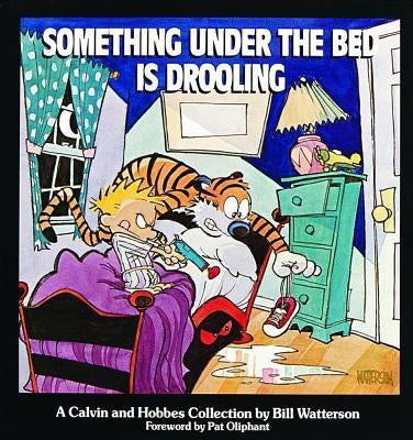 Something Under the Bed Is Drooling: A Calvin and Hobbes Collection Volume 2 by Watterson, Bill