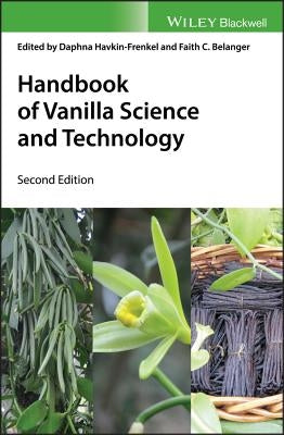 Handbook of Vanilla Science and Technology by Havkin-Frenkel, Daphna
