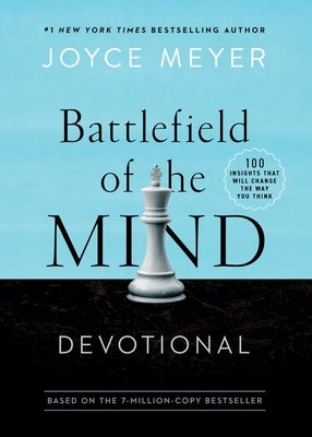 Battlefield of the Mind Devotional: 100 Insights That Will Change the Way You Think by Meyer, Joyce