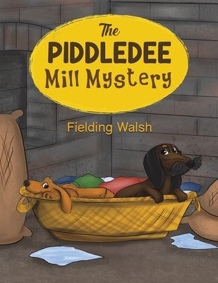 The Piddledee Mill Mystery by Walsh, Fielding