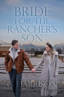 Bride for the Rancher's Son by Harrison, G.