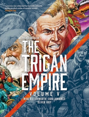 The Rise and Fall of the Trigan Empire, Volume V by Lawrence, Don