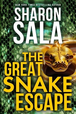 The Great Snake Escape by Sala, Sharon