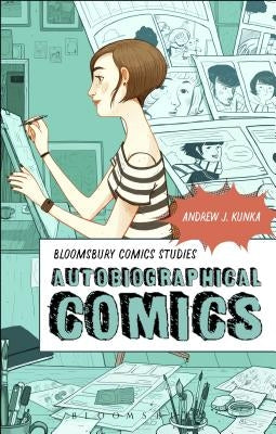 Autobiographical Comics by Kunka, Andrew J.