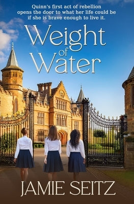 Weight of Water by Seitz, Jamie