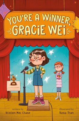 Gracie Wei #1: You're a Winner, Gracie Wei by Mei Chase, Kristen