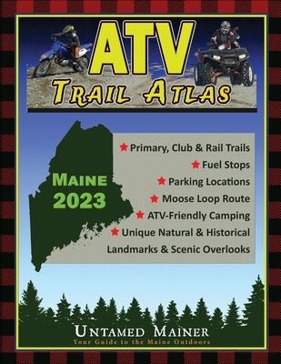 2023 Maine ATV Trail Map Atlas by Quintal-Snowman, Angela