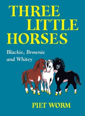 Three Little Horses by Worm, Piet