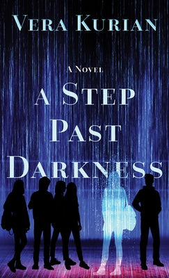 A Step Past Darkness by Kurian, Vera